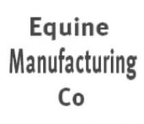 Equine Manufacturing Company